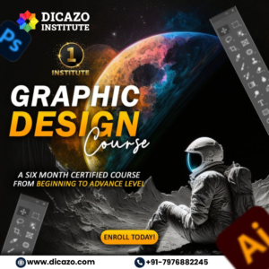 Graphic Design Course Poster by Dicazo Institute – Six-Month Certified Course with Photoshop and Illustrator Tools