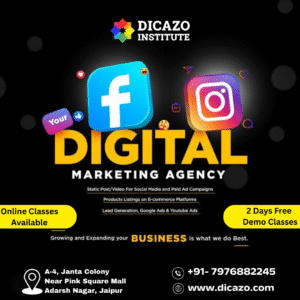 Dicazo Institute Digital Marketing Agency – Online classes available with 2 days free demo classes, located at Janta Colony, near Pink Square Mall, Adarsh Nagar, Jaipur."