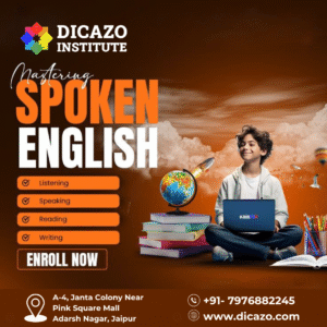 Best Online Spoken English Classes in Jaipur – Listening, Speaking, Reading & Writing with Dicazo Institute. Enroll now for fluency.